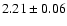 $2.21 \pm 0.06$