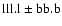 ${\rm lll.l} \pm {\rm bb.b}$