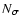 $N_{\sigma}$