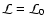 ${\cal L} =
{\cal L}_0$