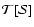 ${\cal
T}[{\cal S}]$