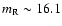 $m_{\rm R} \sim 16.1$