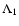 $\Lambda_1$