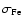 $\sigma_{\rm Fe}$
