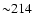${\sim}214$