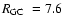 $\mbox{$R_{\rm GC}$ }=7.6$