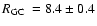 $\mbox{$R_{\rm GC}$ }=8.4\pm0.4$
