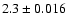 $2.3 \pm 0.016$