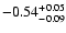 $\rm -0.54^{+0.05}_{-0.09}$