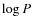 $\log P$