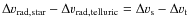 $\Delta v_{\rm rad, star} - \Delta v_{\rm rad, telluric} = \Delta v_{\rm s} - \Delta v_{\rm t}$