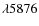 $\lambda 5876$