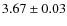 $3.67\pm0.03$