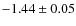 $-1.44\pm0.05$