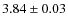 $3.84\pm0.03$