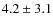 $4.2\pm3.1$