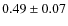 $0.49\pm0.07$