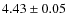 $4.43\pm0.05$