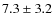 $7.3\pm3.2$