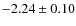 $-2.24\pm0.10$