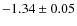 $-1.34\pm0.05$
