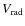 $V_{\rm rad}$