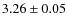 $3.26\pm0.05$