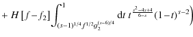 $\displaystyle + ~H\left[f\!-\!f_2\right]\!
\int_{(s-1)^{1/4}f^{1/2}g_2^{(s-6)/4}}^1{\rm d}t~ t^{{s^2-4s+4\over 6-s}}(1\!-\!t)^{s-2}\Bigr)$