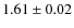 $1.61\pm0.02$
