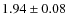 $1.94\pm0.08$