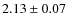 $2.13\pm0.07$