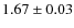 $1.67\pm0.03$