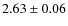 $2.63\pm0.06$