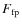 $F_{\rm fp}$