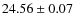 $24.56 \pm 0.07$