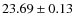 $23.69 \pm 0.13$