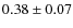 $0.38\pm 0.07$