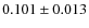 $0.101\pm0.013$