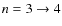 $n=3\rightarrow4$