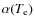 $\alpha(T_{\rm {e}})$