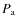 $P_{\rm a}$