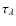 $\tau_{\lambda}$