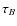 $\tau_{B}$
