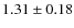 $1.31 \pm 0.18$