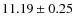 $11.19 \pm 0.25$