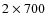 $2\times700$