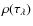 $\rho(\tau_\lambda)$