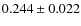 $0.244\pm0.022$