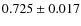 $ 0.725\pm0.017$