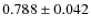 $0.788\pm0.042$